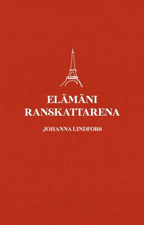 El&auml;m&auml;ni ranskattarena(Kobo/電子書)