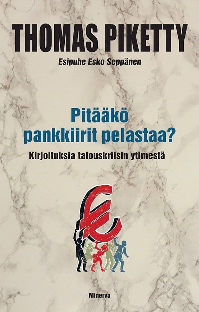  Pitääkö pankkiirit pelastaa?(Kobo/電子書)