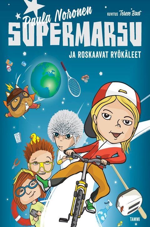 Supermarsu ja roskaavat ry&ouml;k&auml;leet(Kobo/電子書)