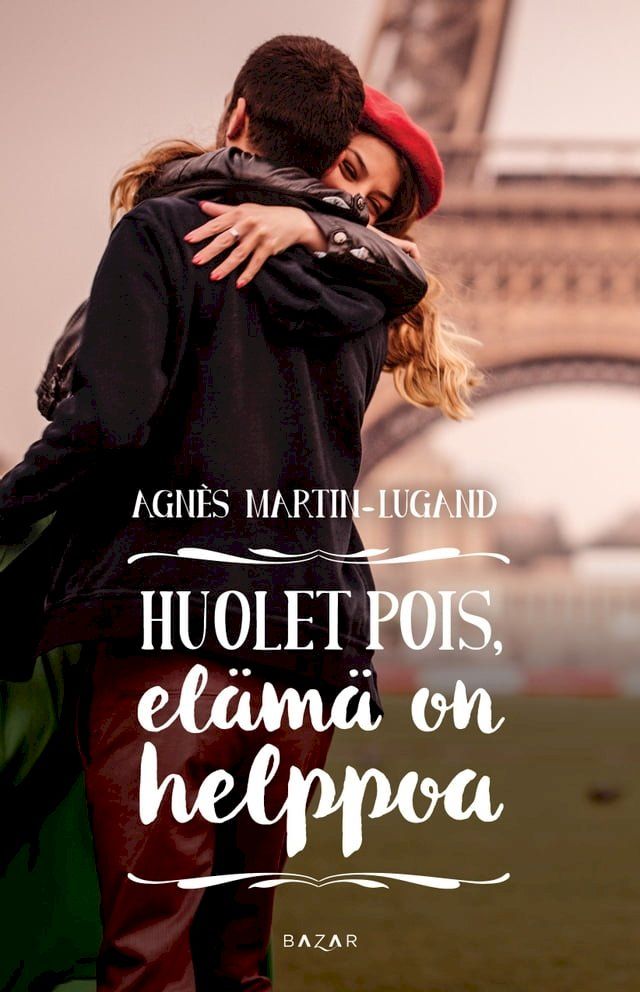  Huolet pois, elämä on helppoa(Kobo/電子書)