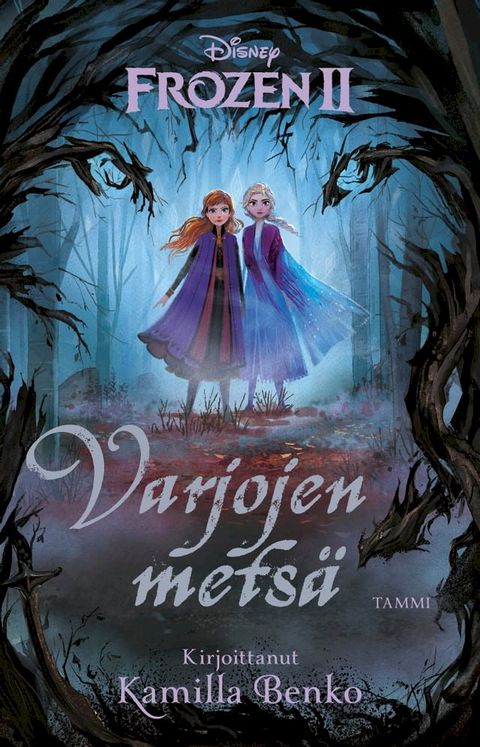 Disney. Frozen 2. Varjojen metsä(Kobo/電子書)