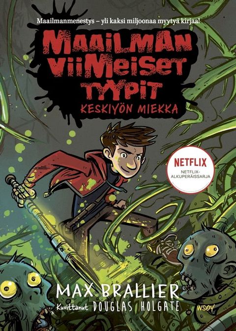 Maailman viimeiset tyypit - Keskiy&ouml;n miekka(Kobo/電子書)