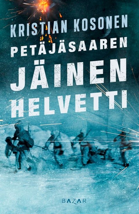 Petäjäsaaren jäinen helvetti(Kobo/電子書)