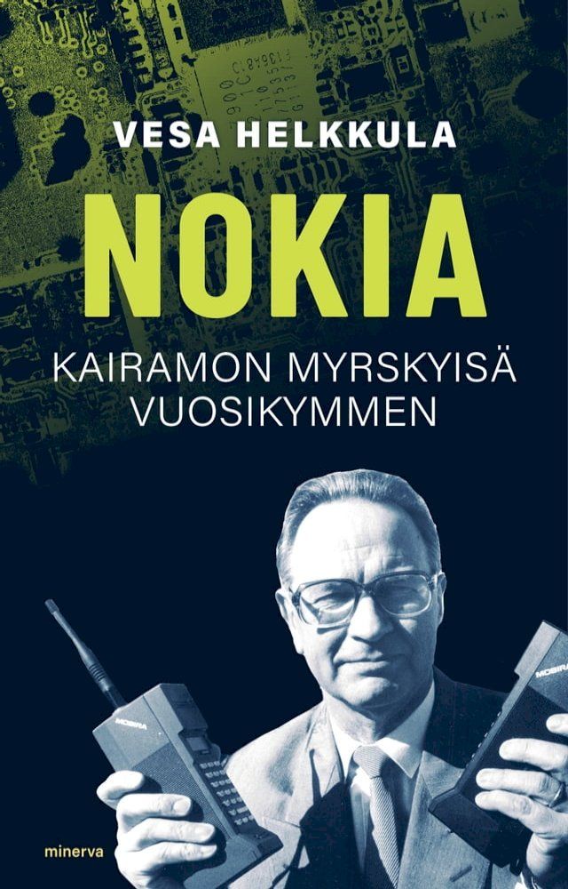  Nokia - Kairamon myrskyisä vuosikymmen(Kobo/電子書)