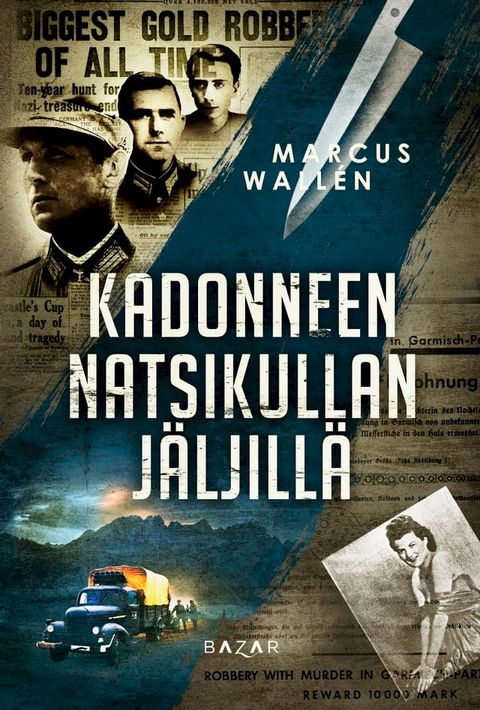 Kadonneen natsikullan jäljillä(Kobo/電子書)