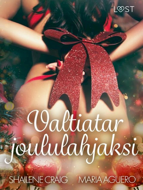 Valtiatar joululahjaksi – eroottinen novelli(Kobo/電子書)