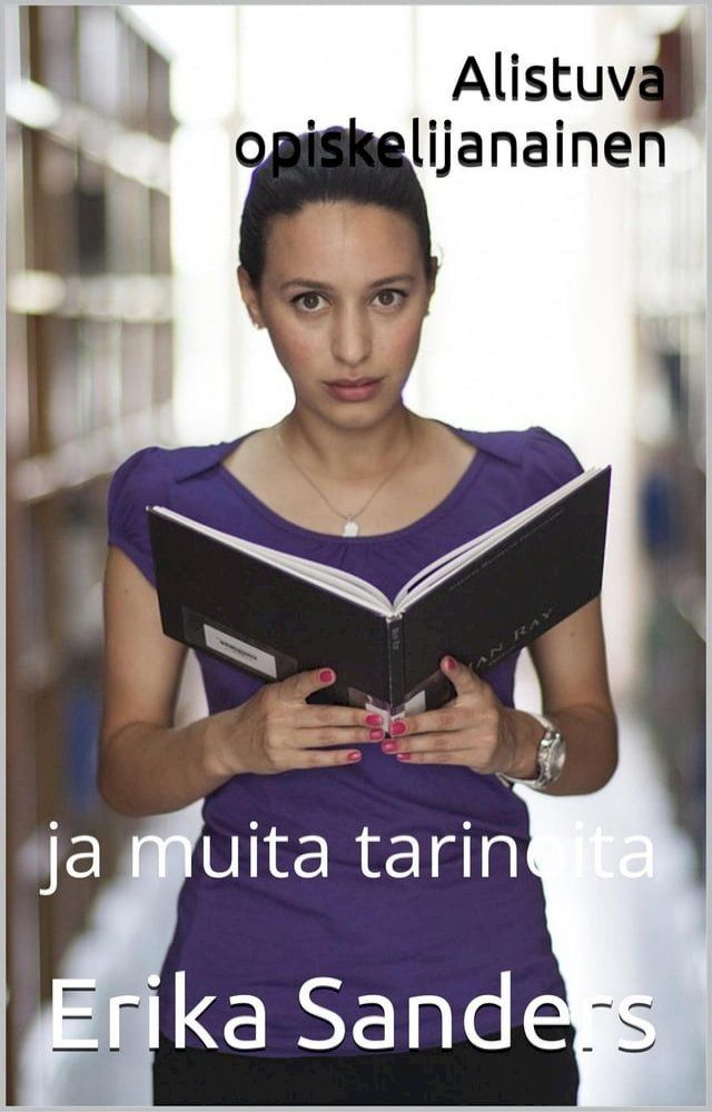  Alistuva opiskelijanainen ja muita tarinoita(Kobo/電子書)