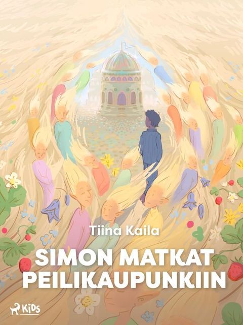 Simon matkat Peilikaupunkiin(Kobo/電子書)