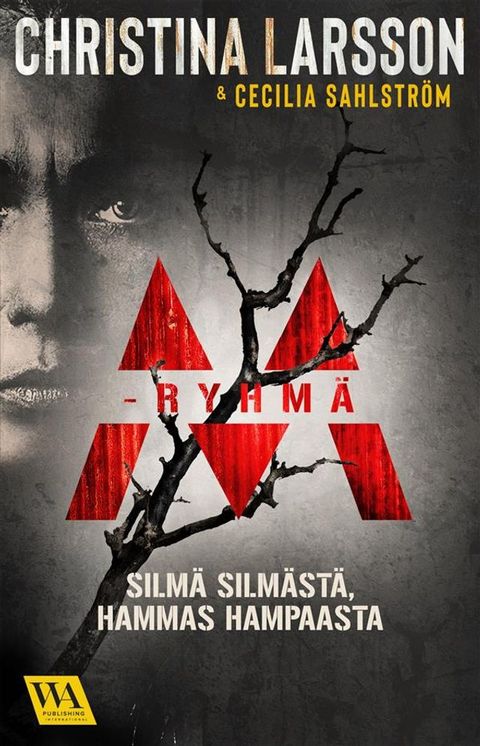 M-ryhmä –Silmä silmästä, hammas hampaasta(Kobo/電子書)