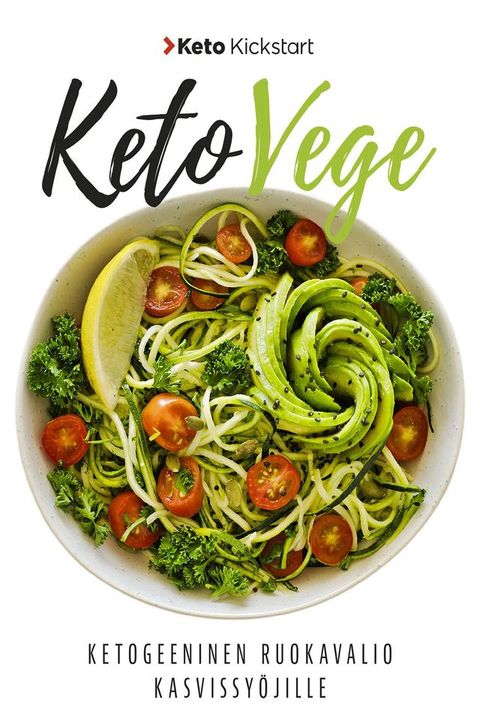 Keto Kickstart - Keto Vege(Kobo/電子書)