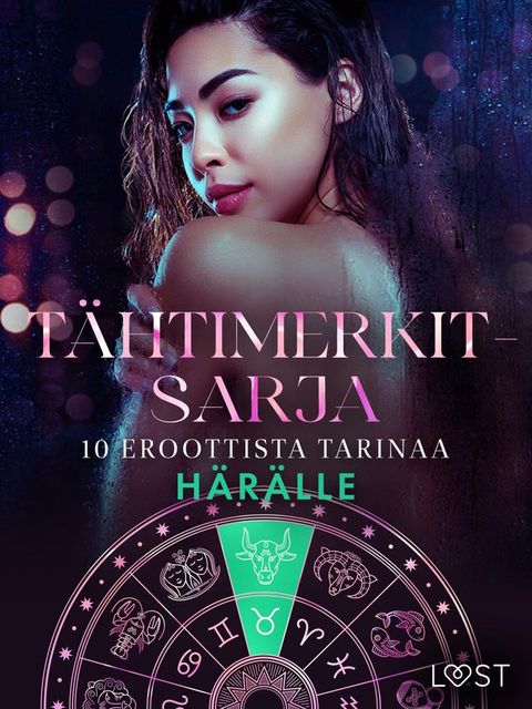 Tähtimerkit-sarja: 10 eroottista tarinaa härälle(Kobo/電子書)