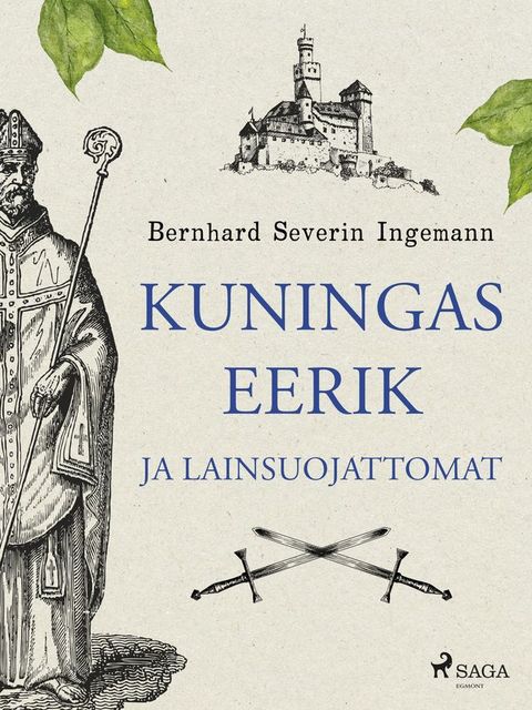 Kuningas Eerik ja lainsuojattomat(Kobo/電子書)