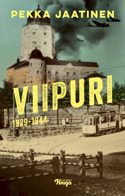 Viipuri 1939–1944(Kobo/電子書)