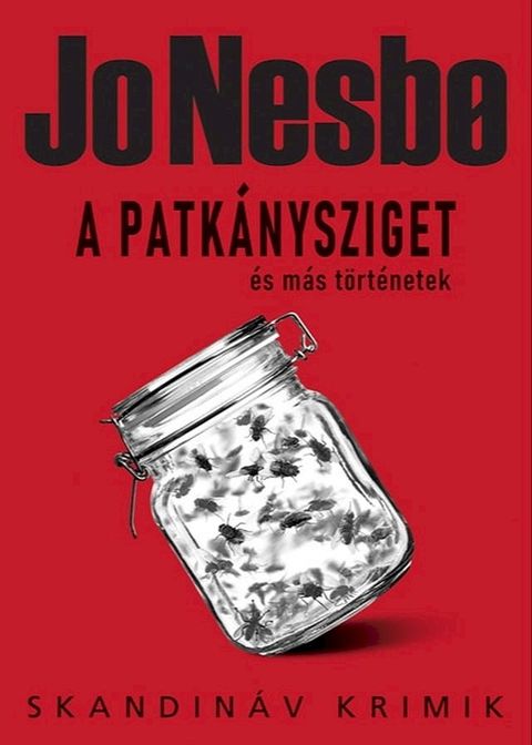 A Patk&aacute;nysziget &eacute;s m&aacute;s t&ouml;rt&eacute;netek(Kobo/電子書)