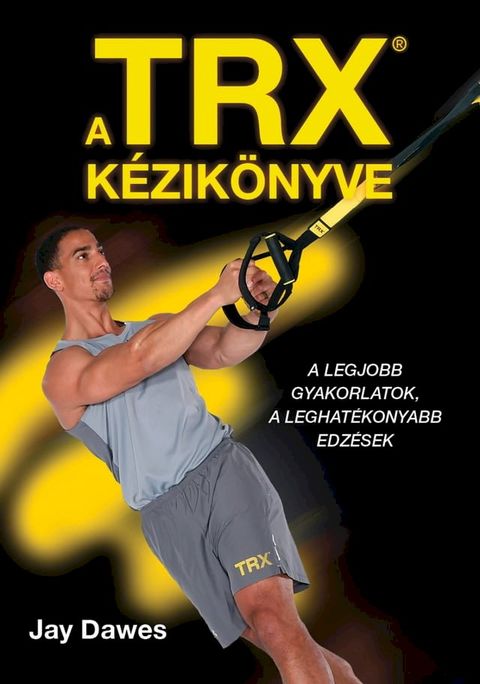 A TRX k&eacute;zik&ouml;nyve(Kobo/電子書)