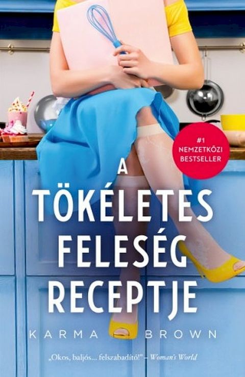 A t&ouml;k&eacute;letes feles&eacute;g receptje(Kobo/電子書)