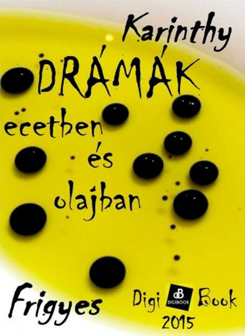 Drámák ecetben és olajban(Kobo/電子書)