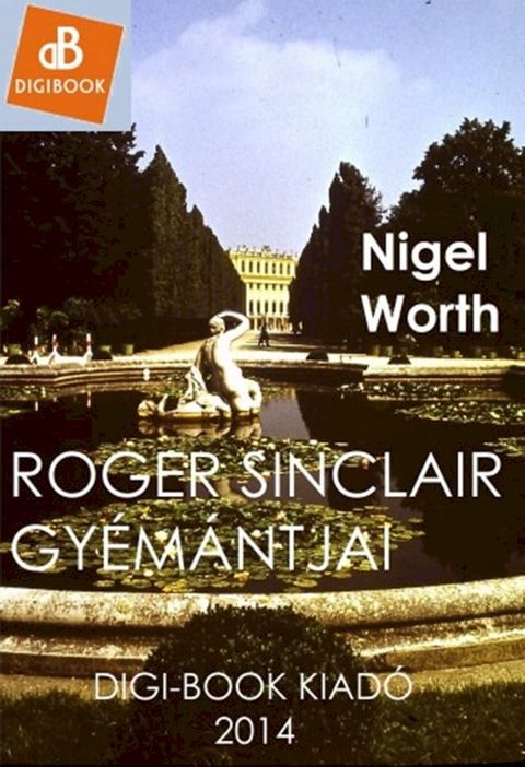 Roger Sinclair gy&eacute;m&aacute;ntjai(Kobo/電子書)