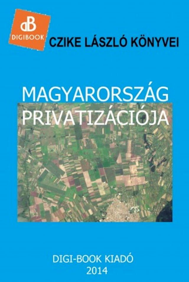  Mgayarorsz&aacute;g privatiz&aacute;ci&oacute;ja(Kobo/電子書)