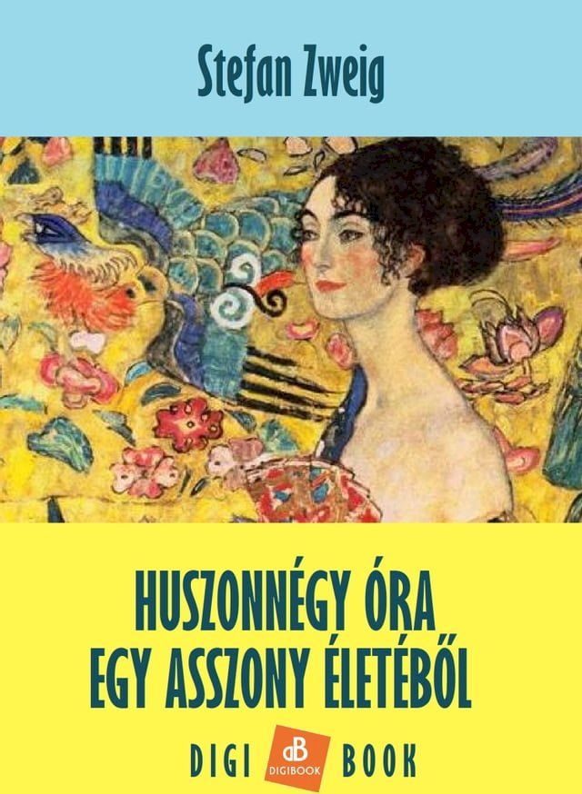  Huszonnégy óra egy asszony életéből(Kobo/電子書)