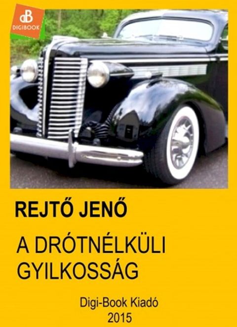 A dr&oacute;tn&eacute;lk&uuml;li gyilkoss&aacute;g(Kobo/電子書)