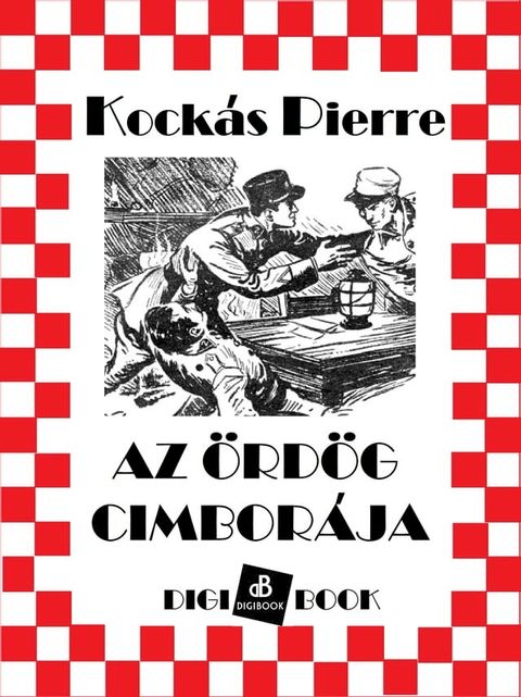 Az &ouml;rd&ouml;g cimbor&aacute;ja(Kobo/電子書)