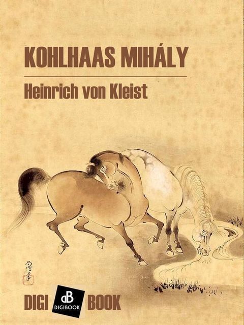 Kohlhaas Mih&aacute;ly(Kobo/電子書)