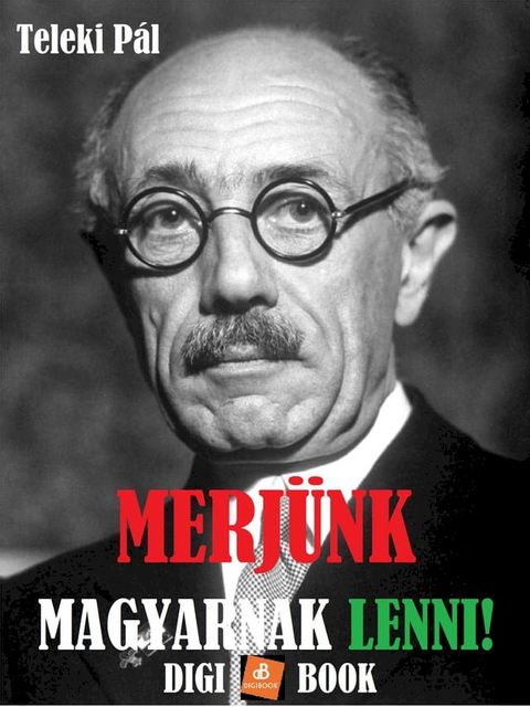 Merj&uuml;nk magyarnak lenni!(Kobo/電子書)