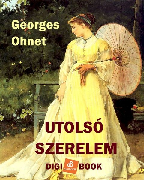 Utols&oacute; szerelem(Kobo/電子書)