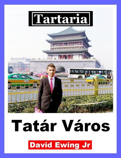 Tartaria - Tat&aacute;r V&aacute;ros(Kobo/電子書)