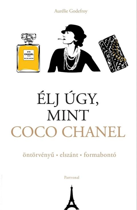 &Eacute;lj úgy, mint Coco Chanel(Kobo/電子書)