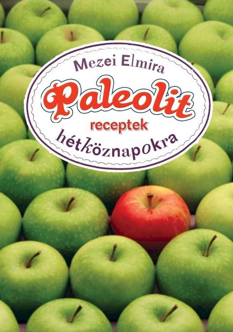 Paleolit receptek hétköznapokra(Kobo/電子書)