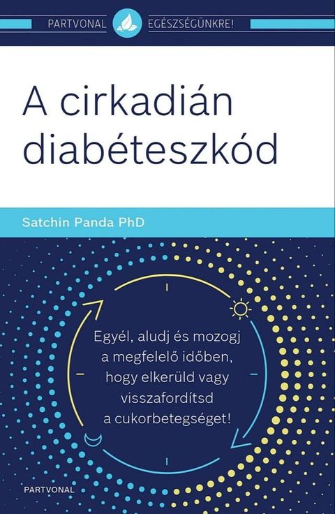 A cirkadi&aacute;n diab&eacute;teszk&oacute;d(Kobo/電子書)