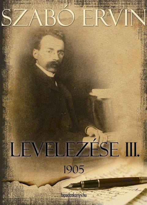 Szab&oacute; Ervin levelez&eacute;se III. k&ouml;tet(Kobo/電子書)