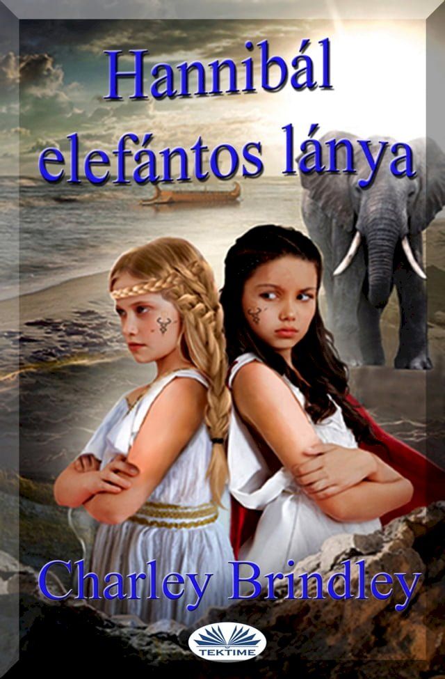  Hannibál Elefántos Lánya(Kobo/電子書)