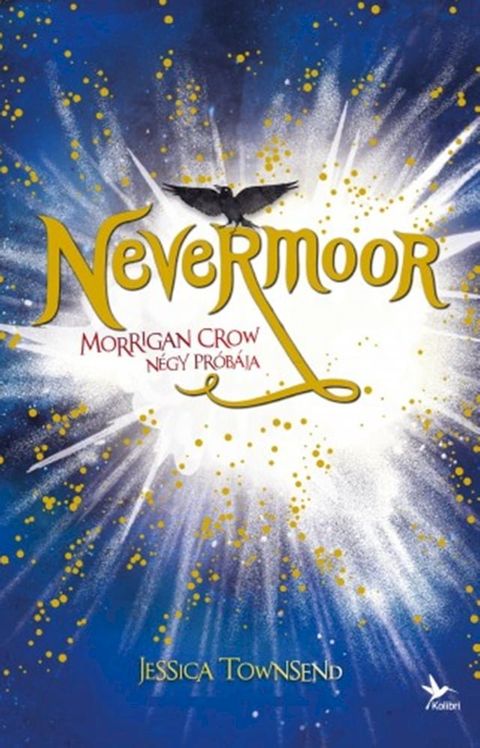 Nevermoor 1. - Morrigan Crow n&eacute;gy pr&oacute;b&aacute;ja(Kobo/電子書)