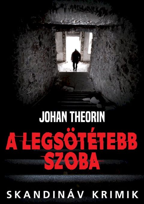 A legsötétebb szoba(Kobo/電子書)