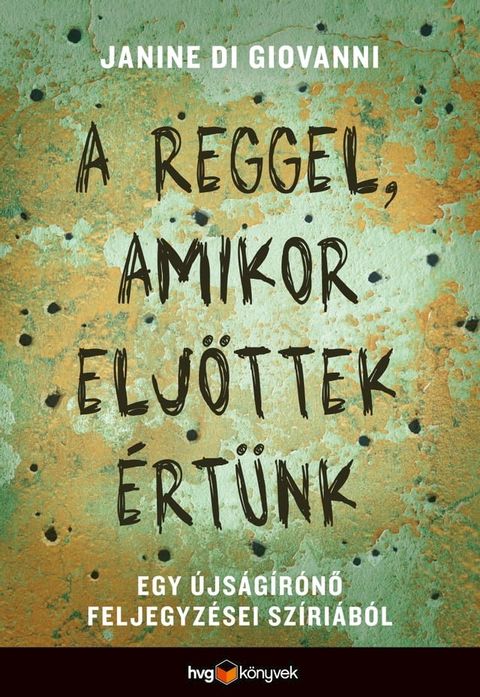 A reggel, amikor elj&ouml;ttek &eacute;rt&uuml;nk(Kobo/電子書)