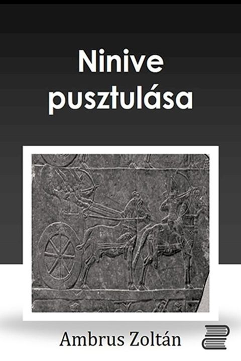 Ninive pusztul&aacute;sa(Kobo/電子書)