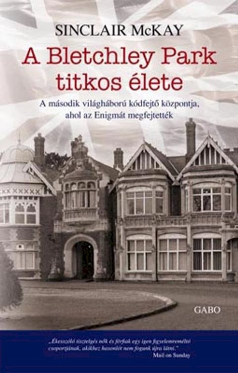 A Bletchley Park titkos &eacute;lete(Kobo/電子書)