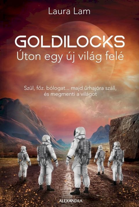 Goldilocks - &Uacute;ton egy &uacute;j vil&aacute;g fel&eacute;(Kobo/電子書)