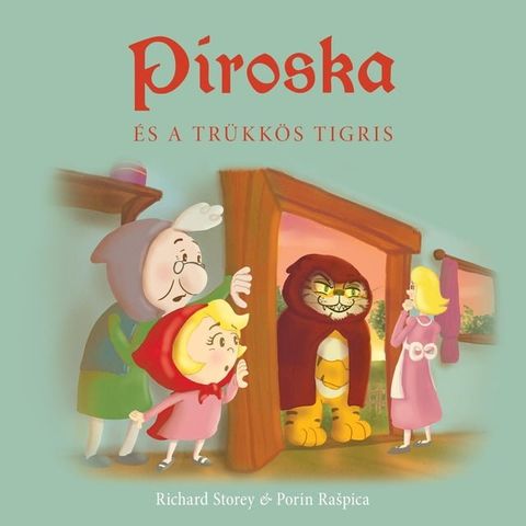 Piroska és a trükkös tigris(Kobo/電子書)