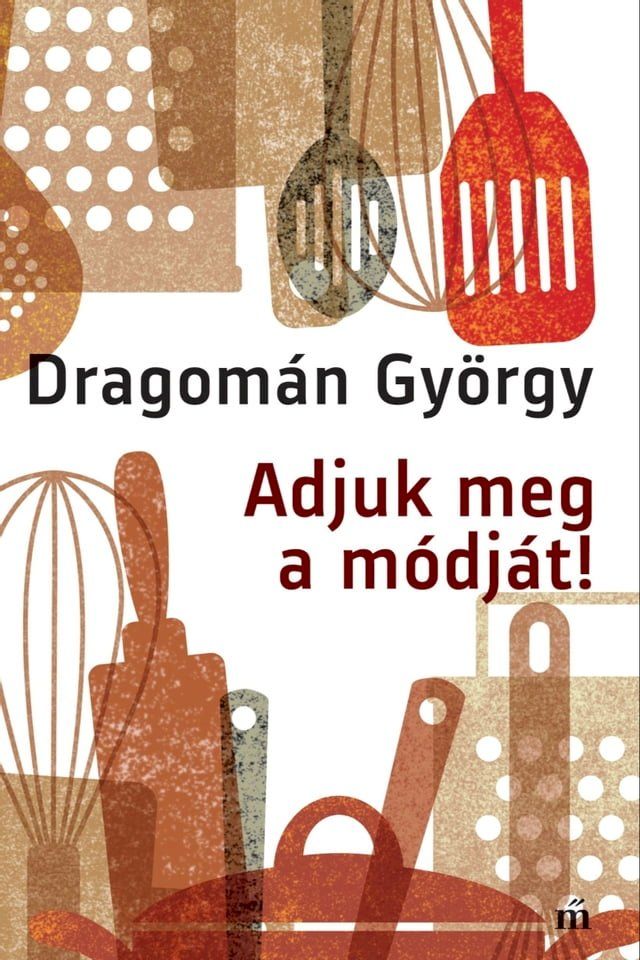  Adjuk meg a m&oacute;dj&aacute;t!(Kobo/電子書)