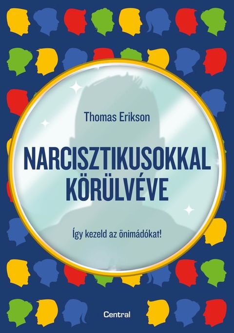 Narcisztikusokkal k&ouml;r&uuml;lv&eacute;ve(Kobo/電子書)