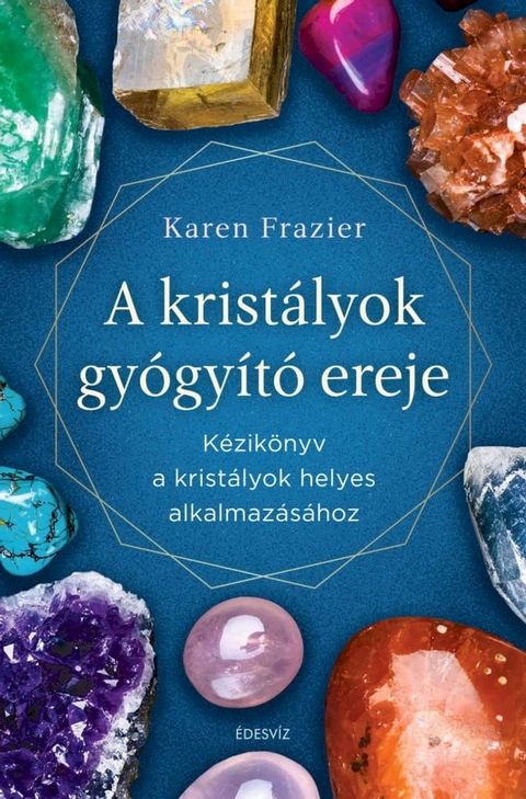 A krist&aacute;lyok gy&oacute;gy&iacute;t&oacute; ereje(Kobo/電子書)