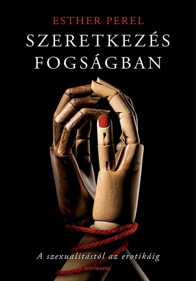  Szeretkez&eacute;s fogs&aacute;gban(Kobo/電子書)