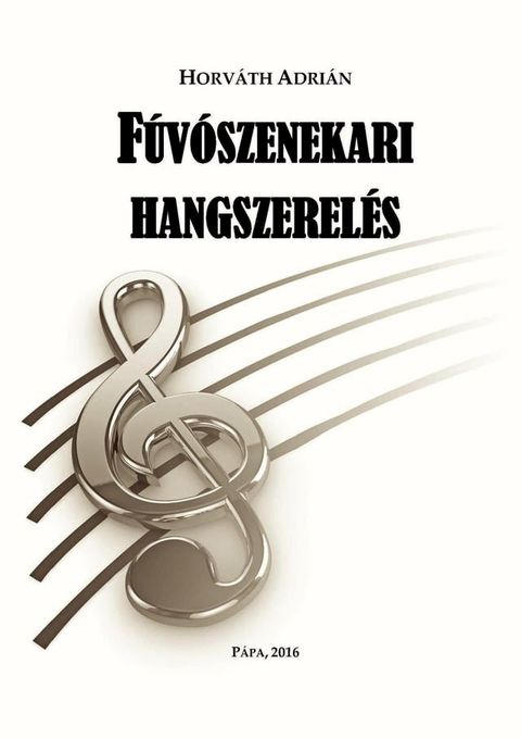 F&uacute;v&oacute;szenekari hangszerel&eacute;s(Kobo/電子書)