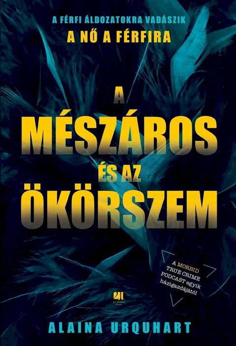 A M&eacute;sz&aacute;ros &eacute;s az &Ouml;k&ouml;rszem(Kobo/電子書)