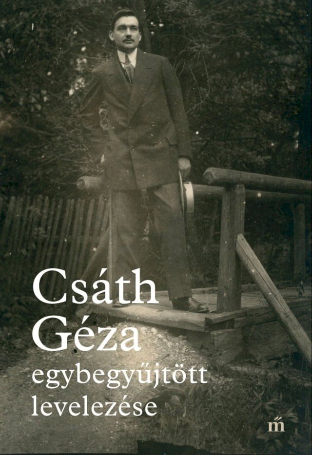  Cs&aacute;th G&eacute;za egybegyűjt&ouml;tt levelez&eacute;se(Kobo/電子書)