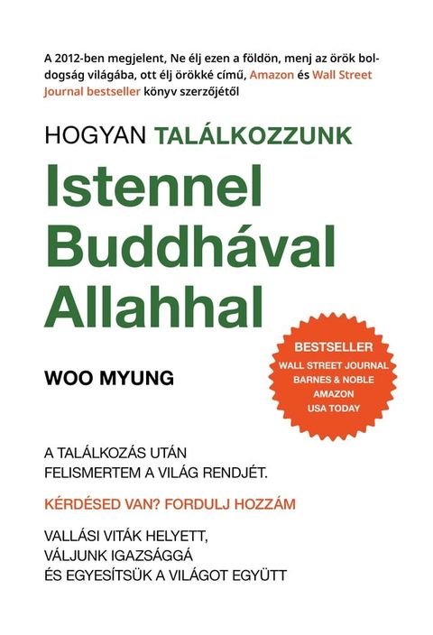 Hogyan Találkozzunk Istennel, Buddhával és Allahhal(Kobo/電子書)